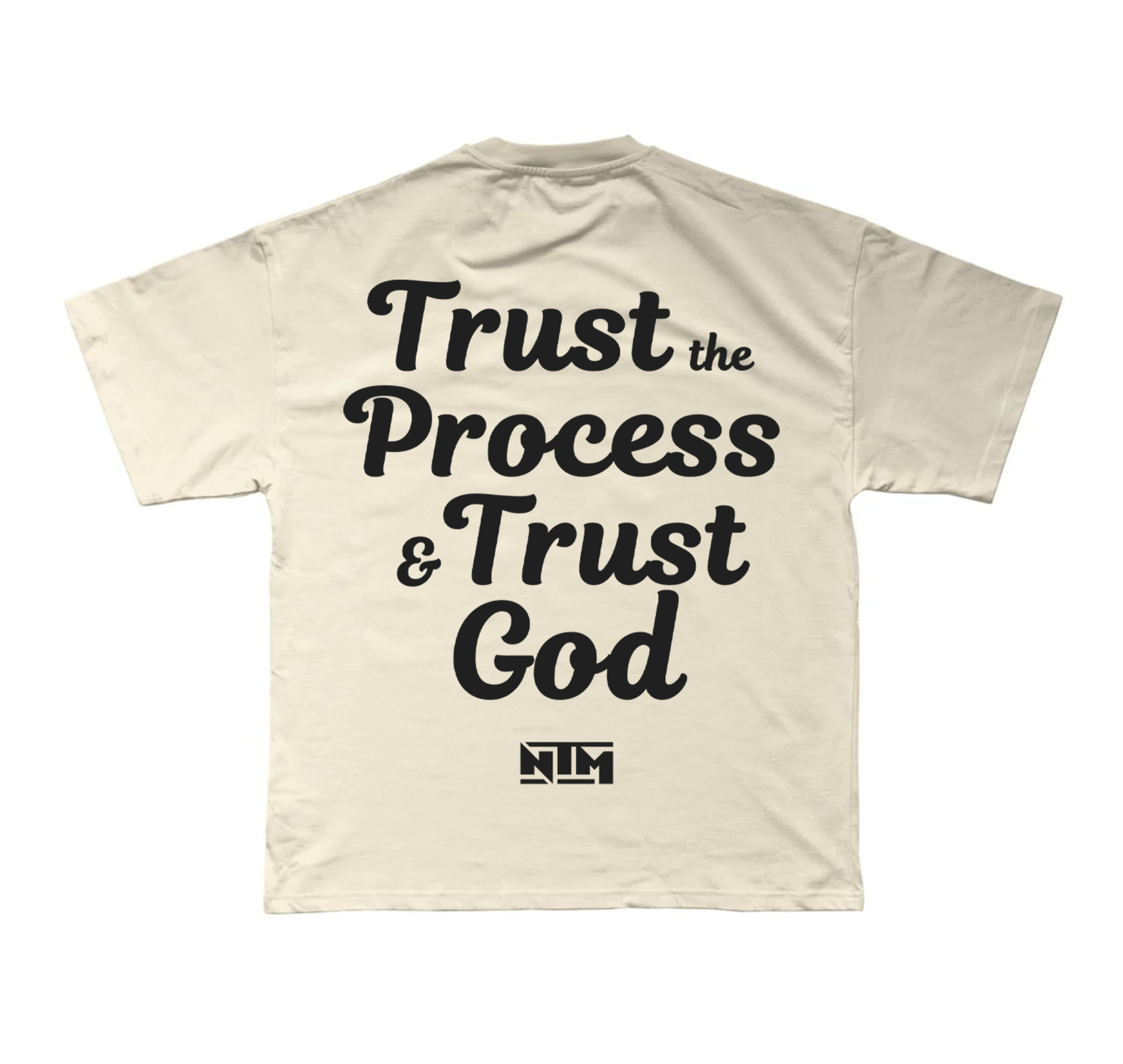 'TRUST PROCESS & TRUST GOD' TEE - IVORY - NTM Apparel