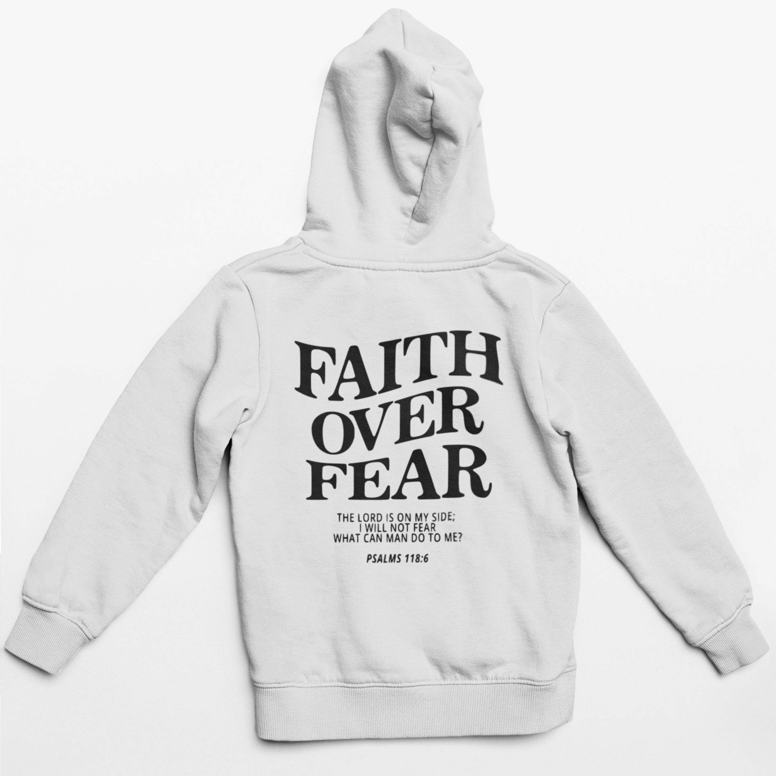 Faith Over Fear White Hoodie - NTM Apparel