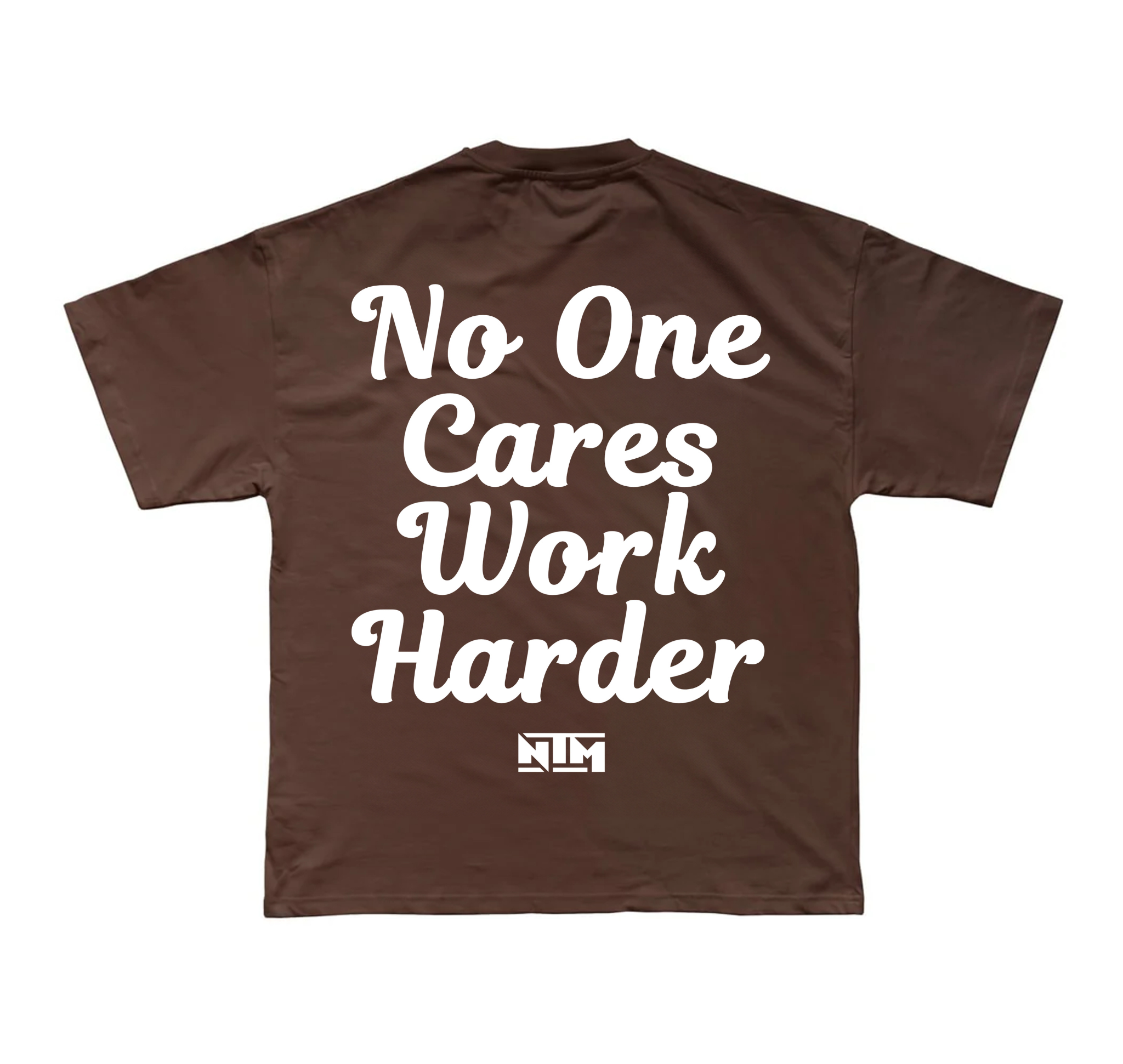 'WORK HARDER' TEE - ESPRESSO - NTM Apparel