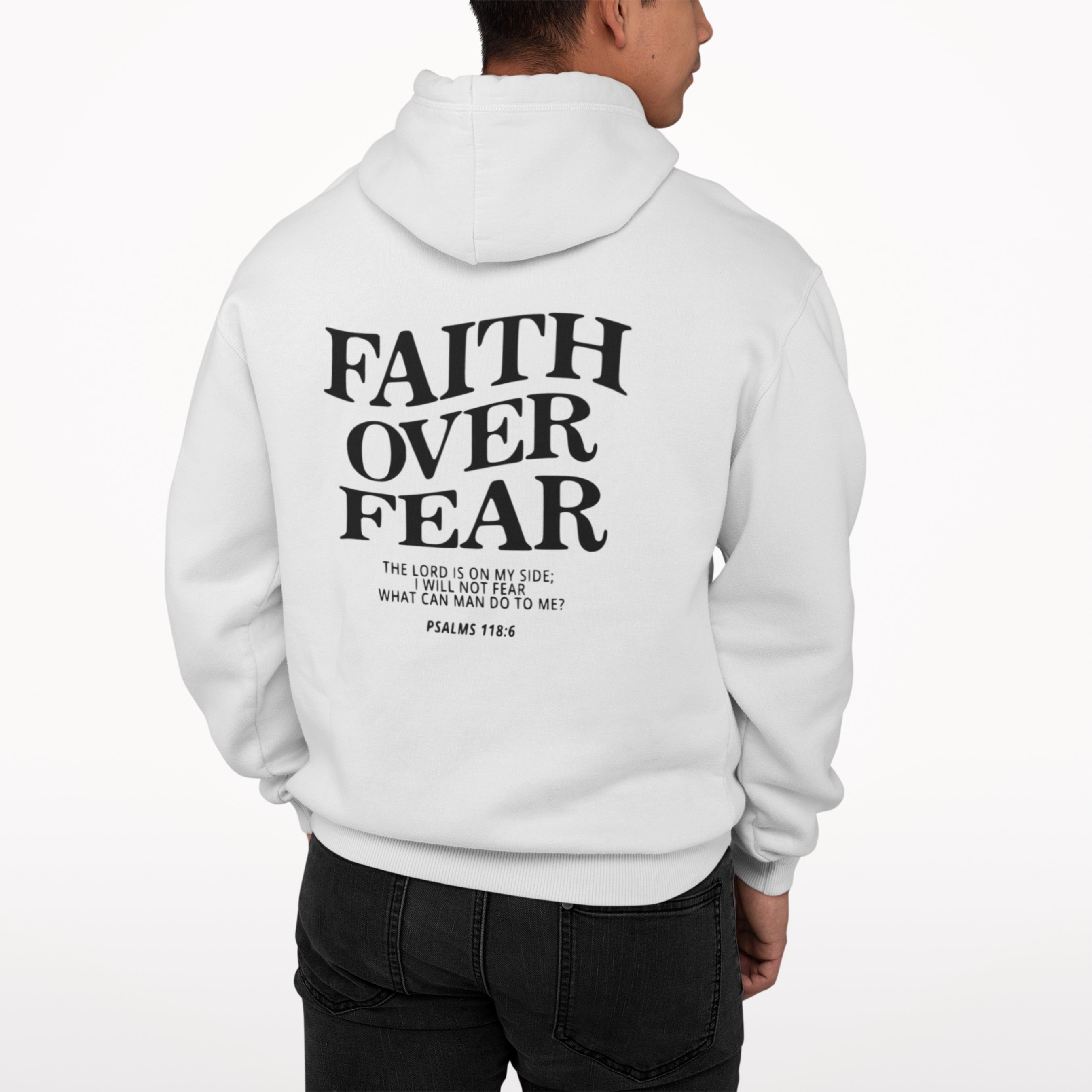 Faith Over Fear White Hoodie - NTM Apparel